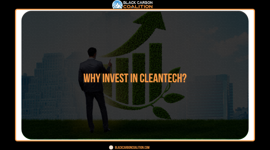 Why Invest In Cleantech?