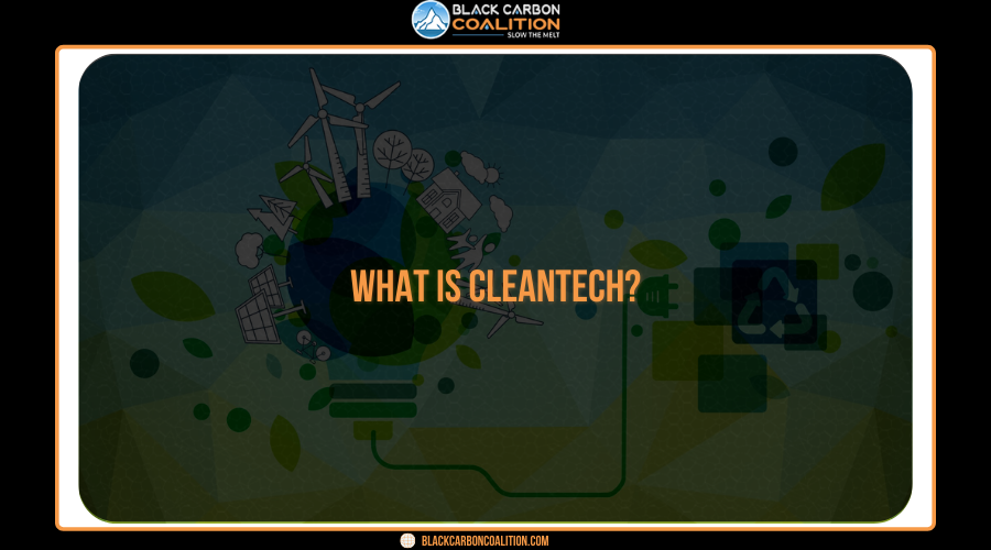 What Is Cleantech?