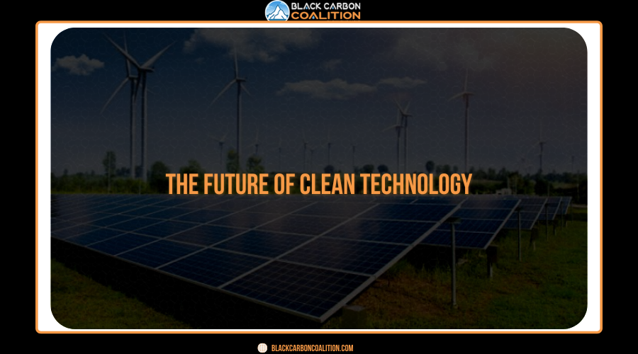 The Future Of Clean Technology