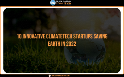 10 Innovative ClimateTech Startups Saving Earth In 2022